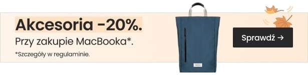 Akcesoria 20% taniej przy zakupie MacBooka Akcesoria 20% taniej przy zakupie MacBooka