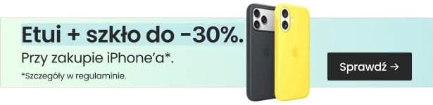 Etui + szkło do 30% taniej przy zakupie iPhone'a Etui + szkło do 30% taniej przy zakupie iPhone'a