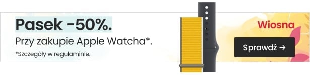 Pasek 50% taniej przy zakupie Apple Watcha