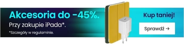Akcesoria do -45% przy zakupie iPada 11 lub 10-gen. Akcesoria do -45% przy zakupie iPada 11 lub 10-gen.