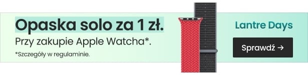 Opaska solo za 1 zł przy zakupie Apple Watcha