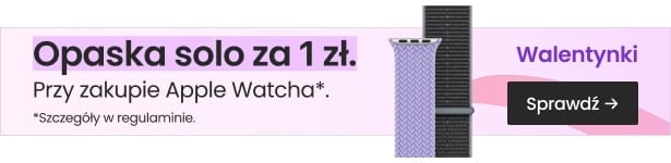 Opaska solo za 1 zł przy zakupie Apple Watcha