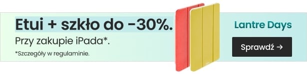 Etui + szkło do 30% taniej przy zakupie iPada