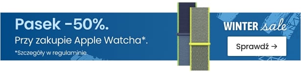 Pasek 50% taniej przy zakupie Apple Watcha Pasek 50% taniej przy zakupie Apple Watcha