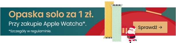 Opaska solo za 1 zł przy zakupie Apple Watcha