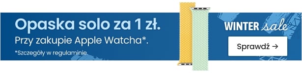 Opaska solo za 1 zł przy zakupie Apple Watcha