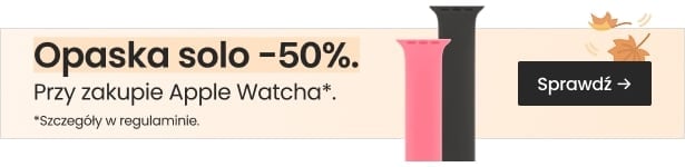 Opaska Solo -50% przy zakupie Apple Watcha