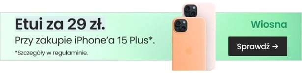 Etui za 29zł przy zakupie iPhone 15 Plus