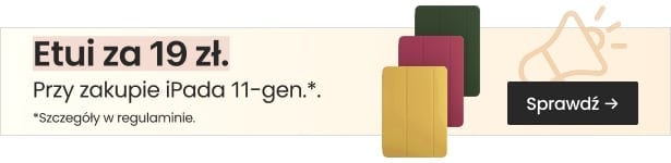 Etui za 19 zł przy zakupie iPad 11-generacji