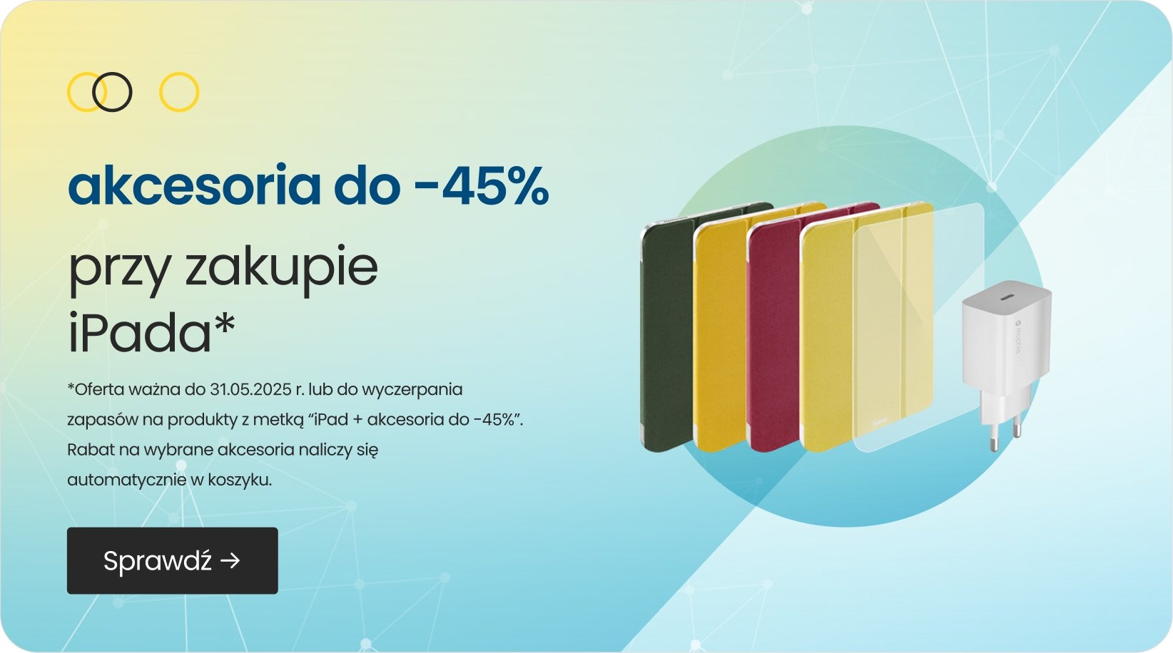 akcesoria do -45% przy zakupie iPada