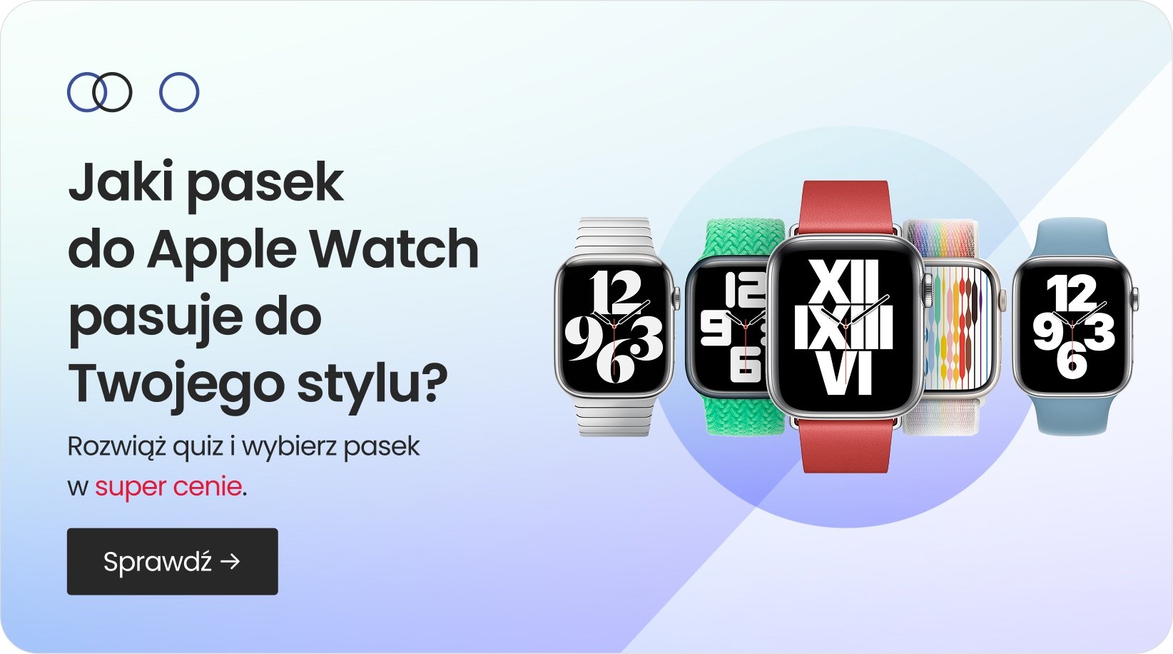 Jaki pasek do Apple Watch pasuje do Twojego stylu?