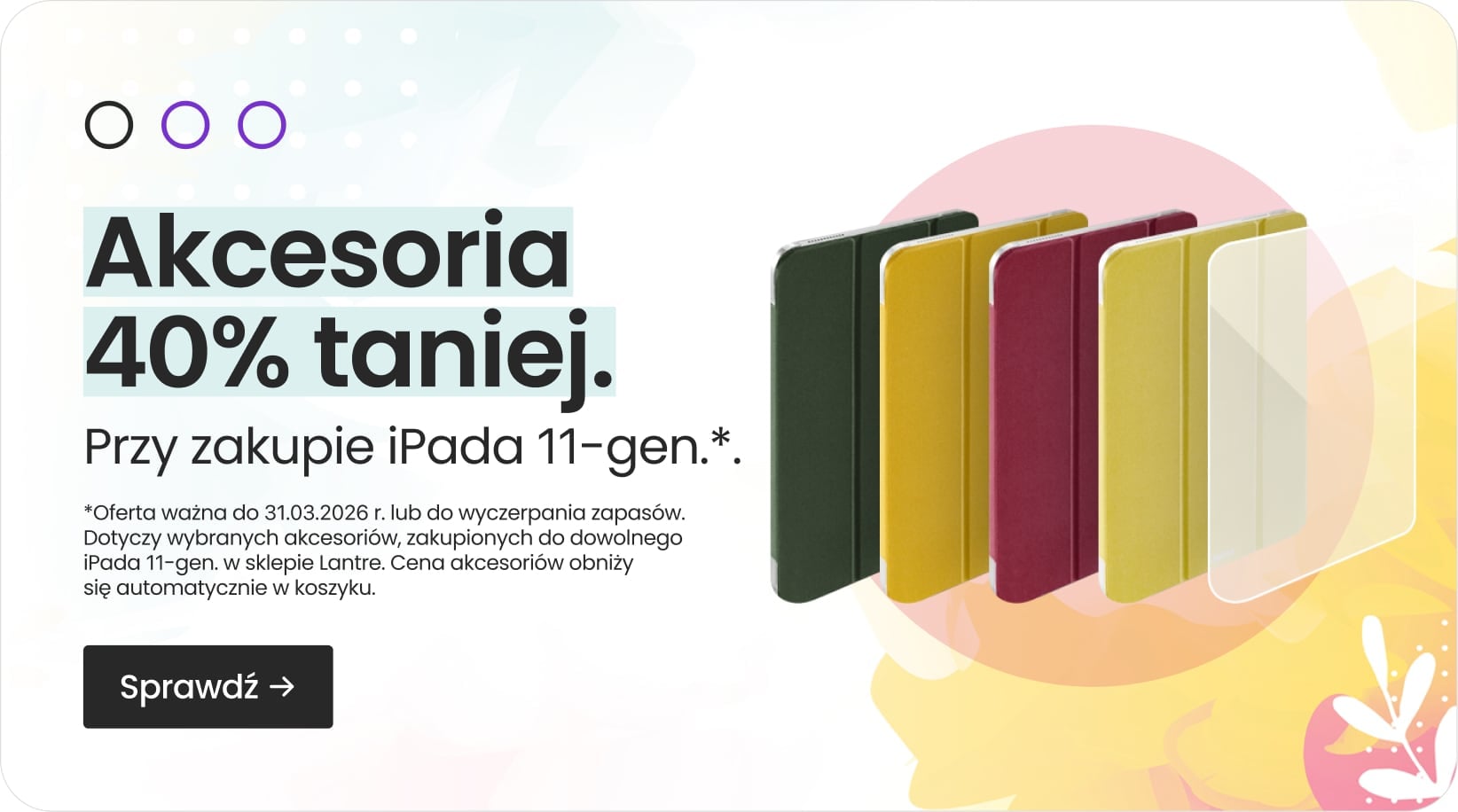 Akcesoria 40% taniej przy zakupie iPada 11-gen.