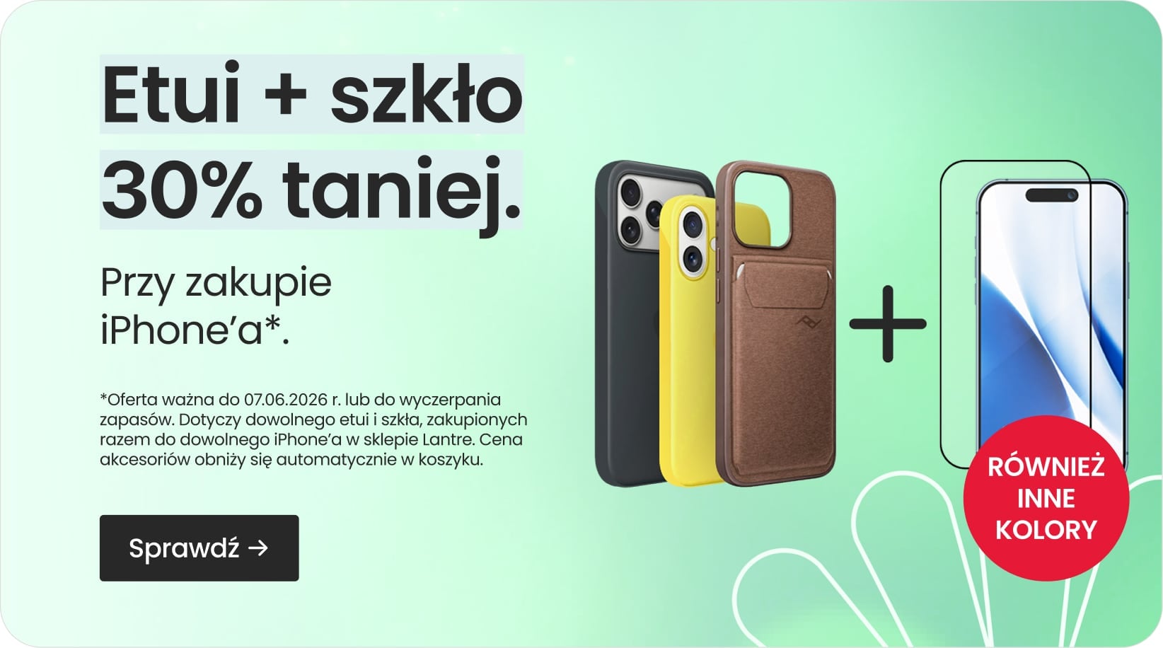 Etui + szkło 30% taniej przy zakupie iPhone