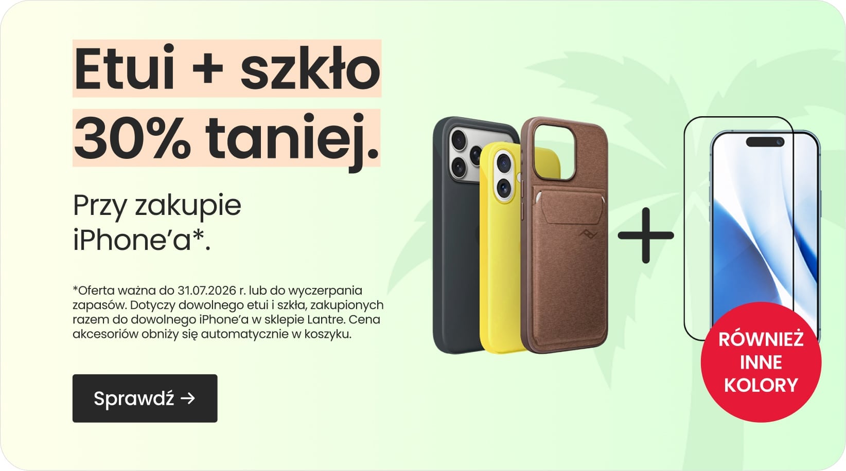 Etui + szkło 30% taniej przy zakupie iPhone