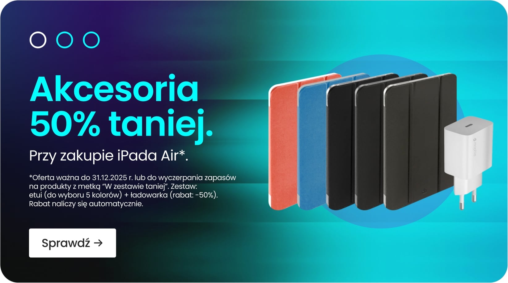 Akcesoria 50% taniej przy zakupie iPada Air