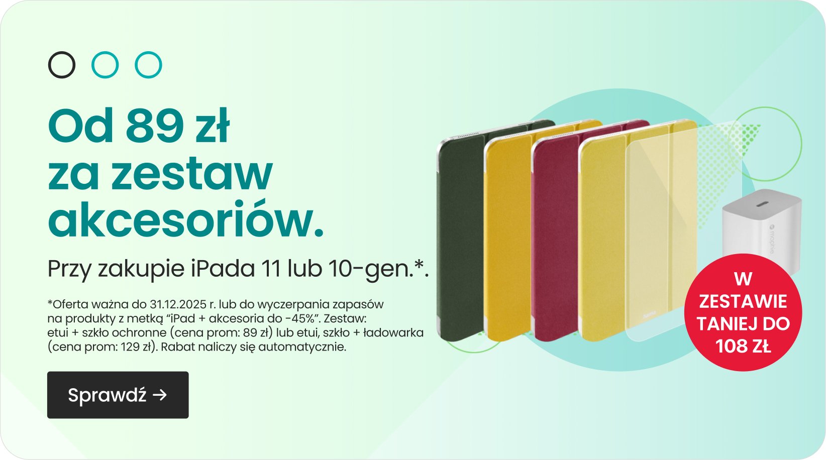 Od 89 zł za zestaw akcesoriów Od 89 zł za zestaw akcesoriów