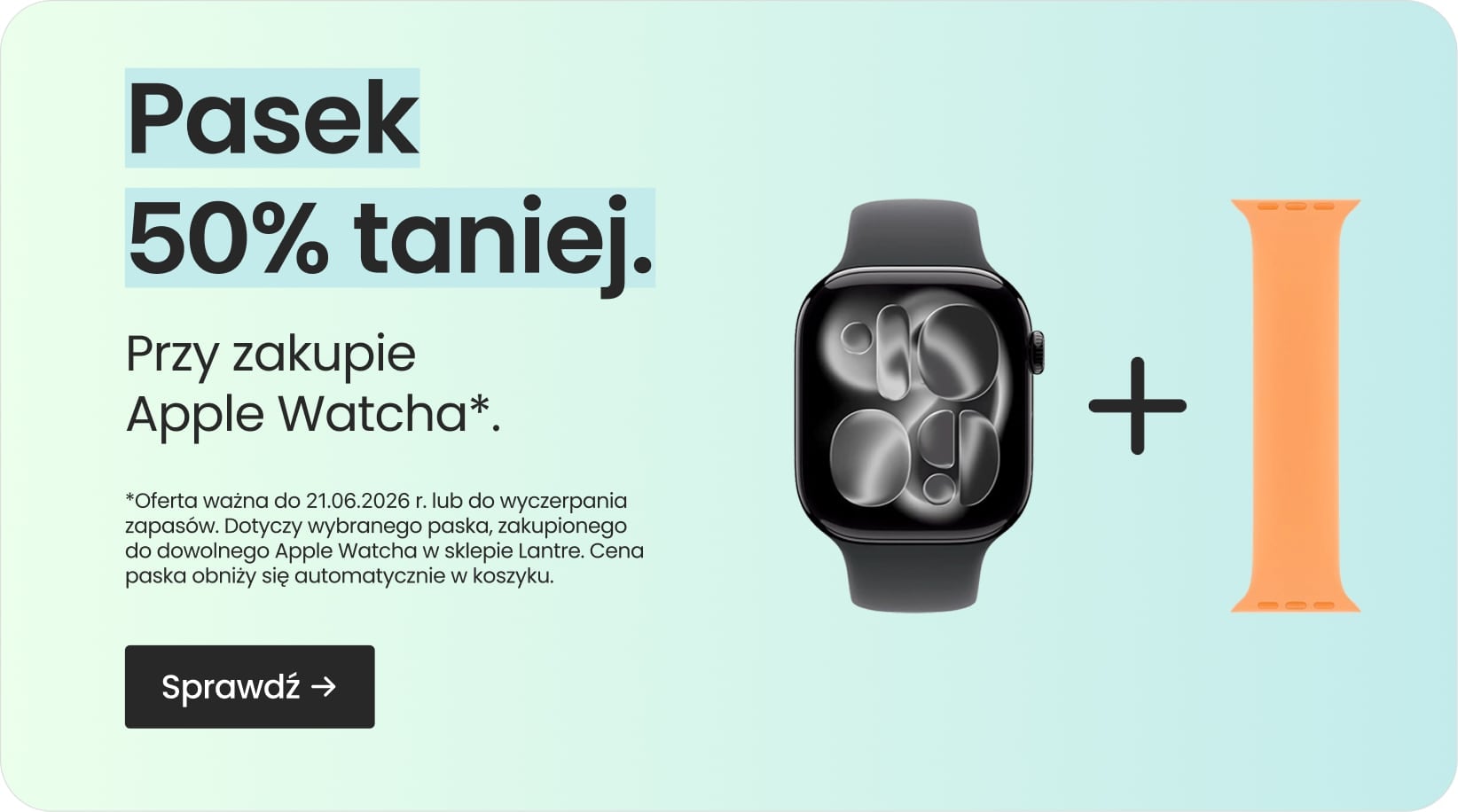Pasek 50% taniej przy zakupie Apple Watcha