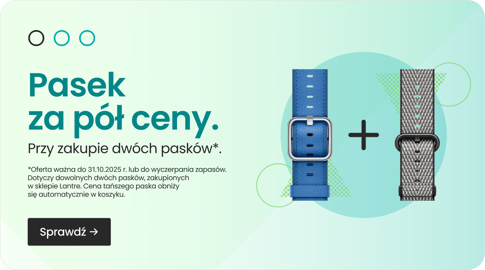 Pasek za pół ceny przy zakupie dwóch pasków
