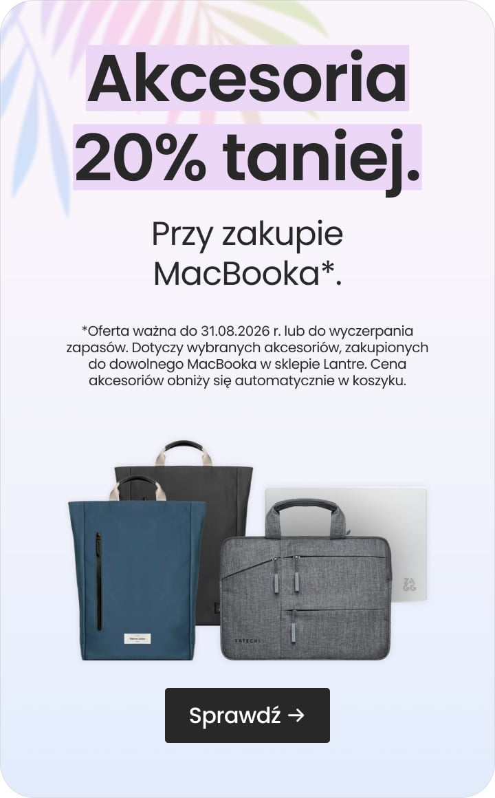 Akcesoria 20% taniej przy zakupie MacBooka