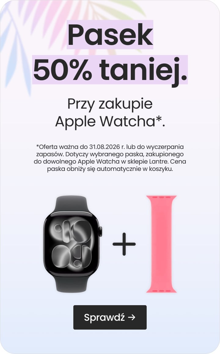 Pasek 50% taniej przy zakupie Apple Watcha