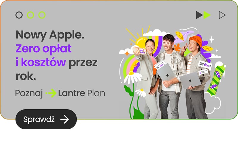 Lantre Plan - Apple bez opłat przez rok!