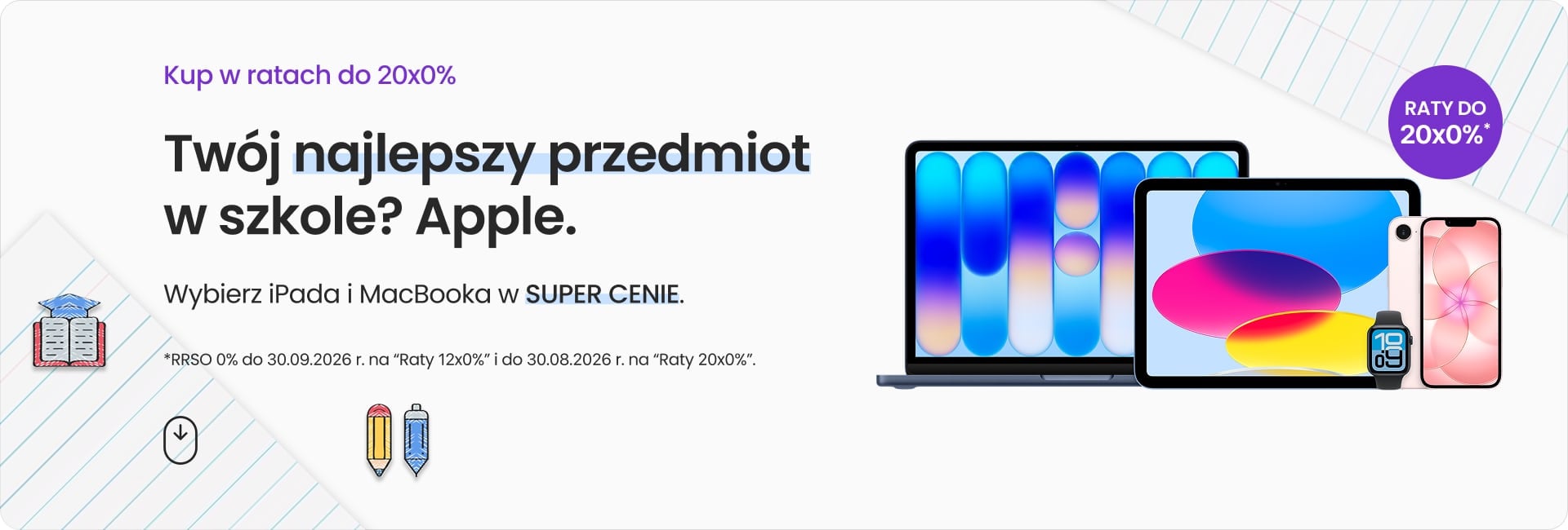 Tw&oacute;j najlepszy przedmiot w szkole? Apple &ndash; wybierz iPada i MacBooka w SUPER CENIE