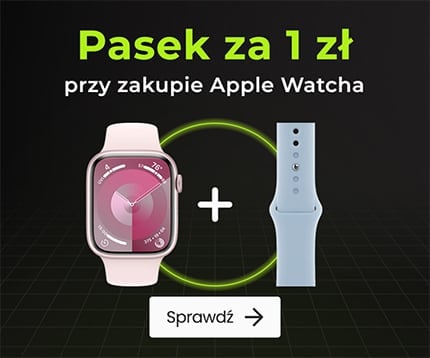 Pasek za 1zł przy zakupie Apple Watcha