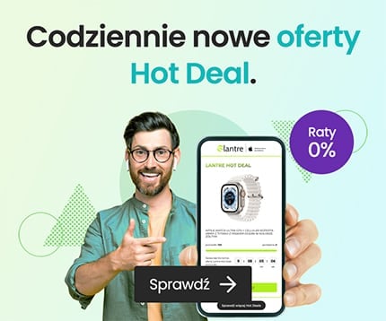 Hot Deals w Lantre - codzinnie nowe oferty!