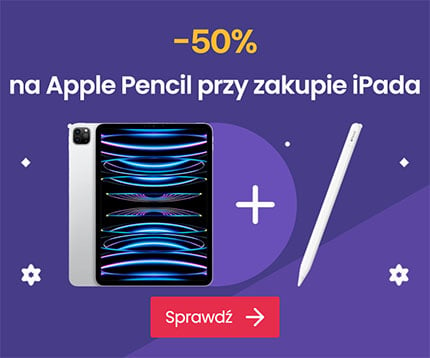 Kup Apple iPad i dobierz Apple Pencil za połowę ceny