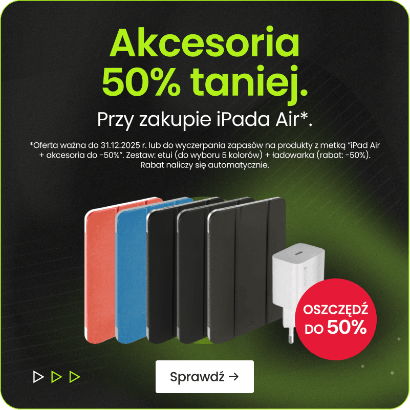 Akcesoria 50% taniej przy zakupie iPada Air Akcesoria 50% taniej przy zakupie iPada Air