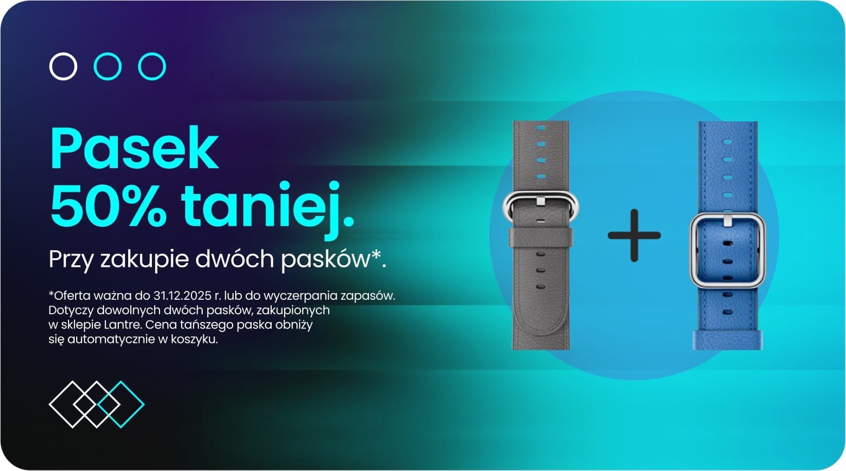 Pasek 50% taniej przy zakupie dwóch pasków Pasek 50% taniej przy zakupie dwóch pasków