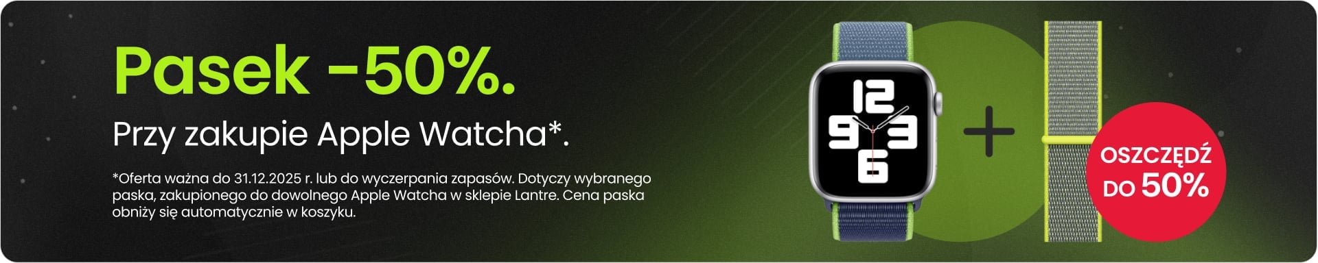 Pasek za pół ceny przy zakupie Apple Watch
