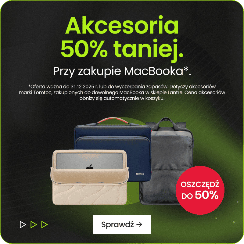 Akcesoria 50% taniej przy zakupie MacBooka Akcesoria 50% taniej przy zakupie MacBooka
