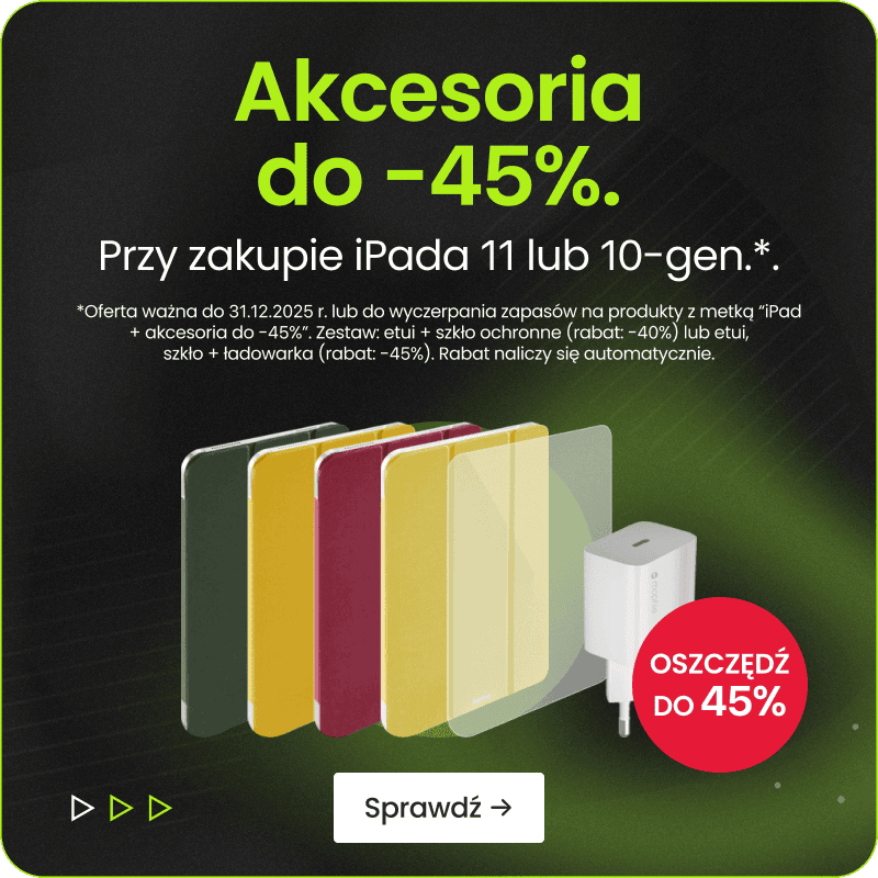 Akcesoria do -45% przy zakupie iPada 11 lub 10 gen.