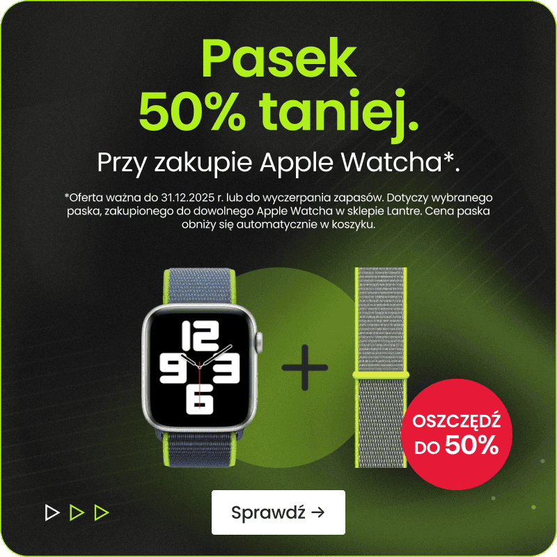Pasek za pół ceny przy zakupie Apple Watch