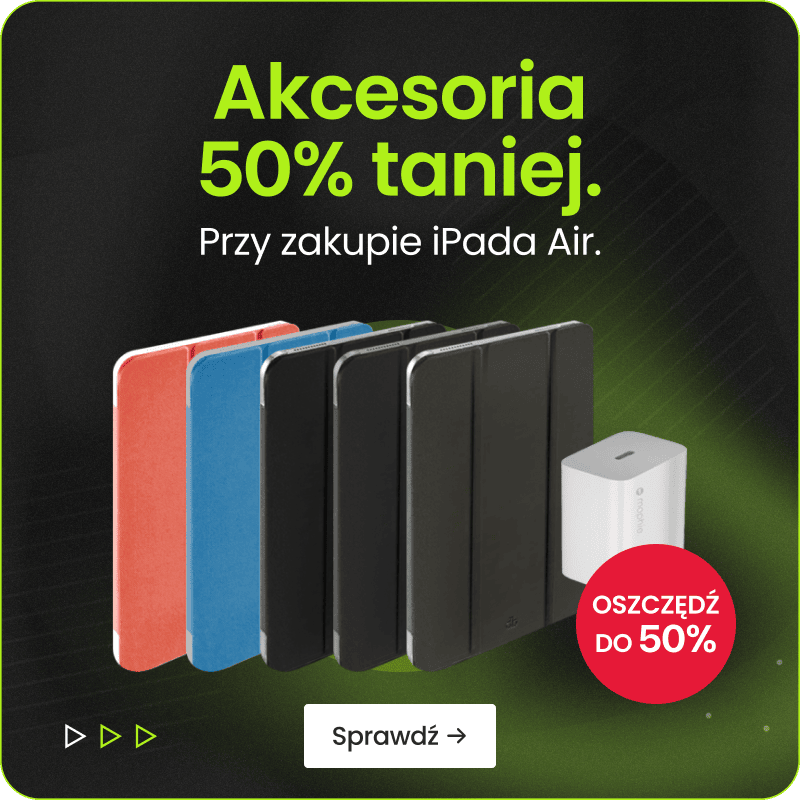 Akcesoria 50% taniej przy zakupie iPada Air
