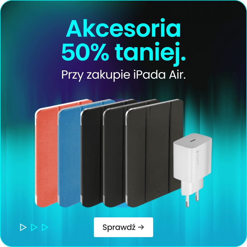 Akcesoria 50% taniej przy zakupie iPada Air