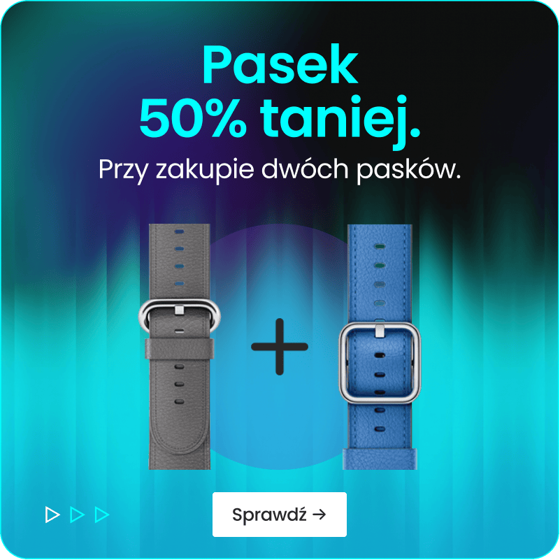 Pasek 50% taniej przy zakupie dwóch pasków