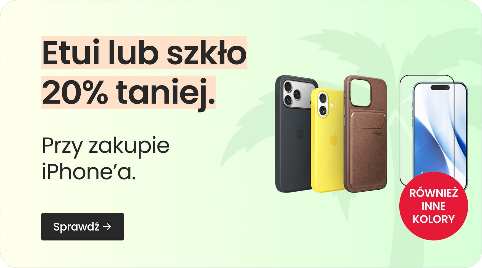 Etui lub szkło 20% taniej przy zakupie iPhone'a