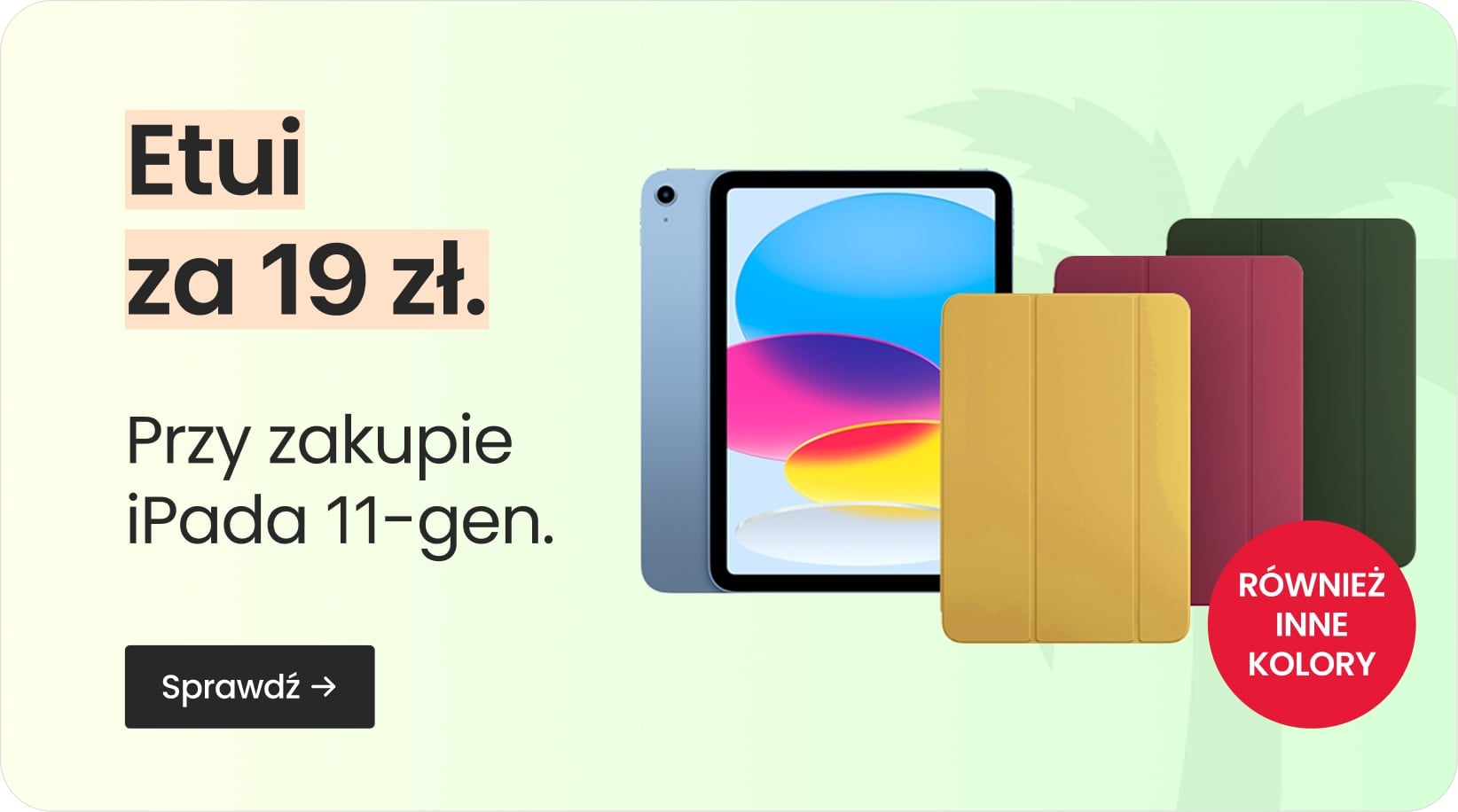 Etui za 19 zł przy zakupie iPada 11-gen.