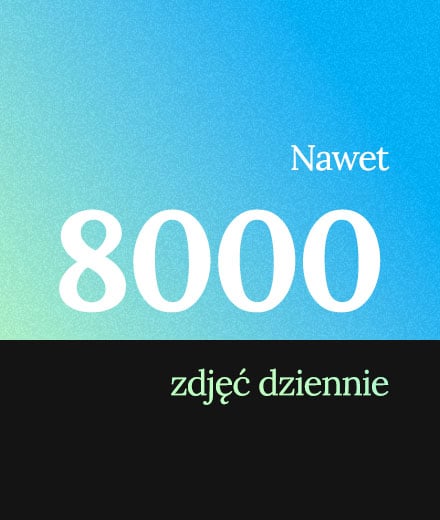 Nawet 8000 zdjęć dziennie