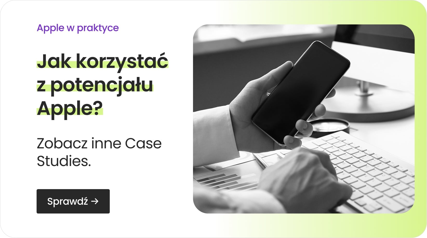Jak korzystać z potencjału Apple &ndash; zobacz inne Case Studies