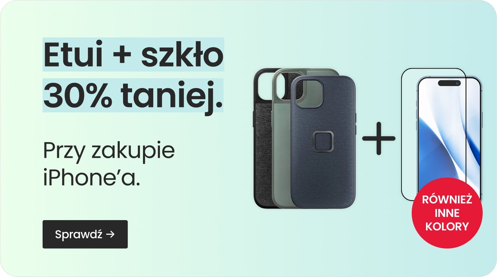 Etui + szkło 30% taniej przy zakupie iPhone'a
