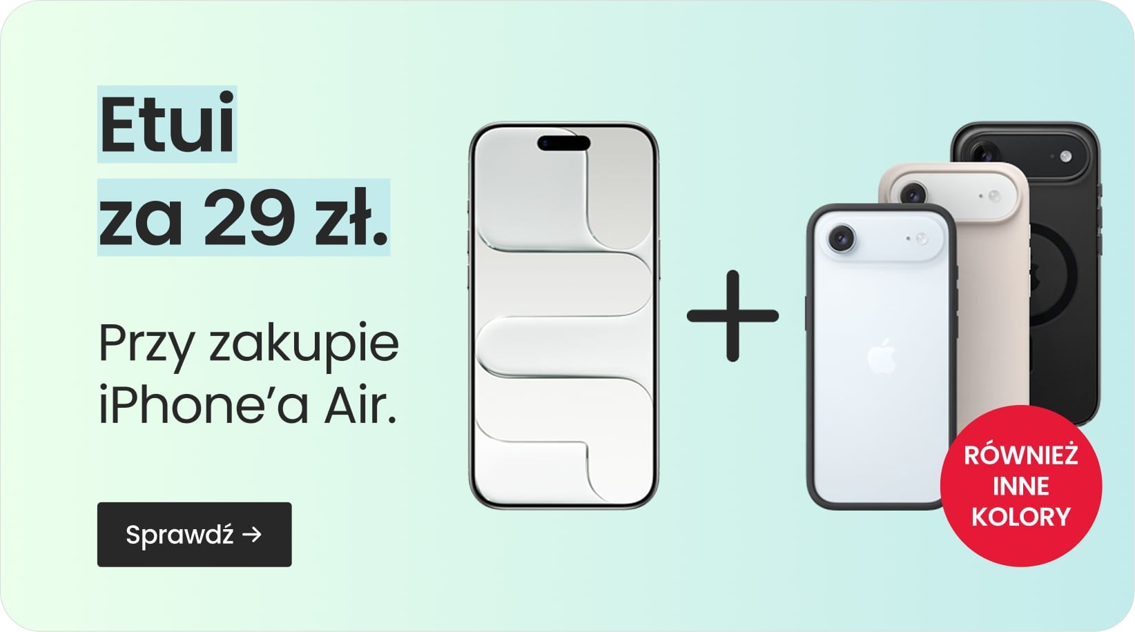 Etui za 29 zł przy zakupie iPhone'a Air Etui za 29 zł przy zakupie iPhone'a Air