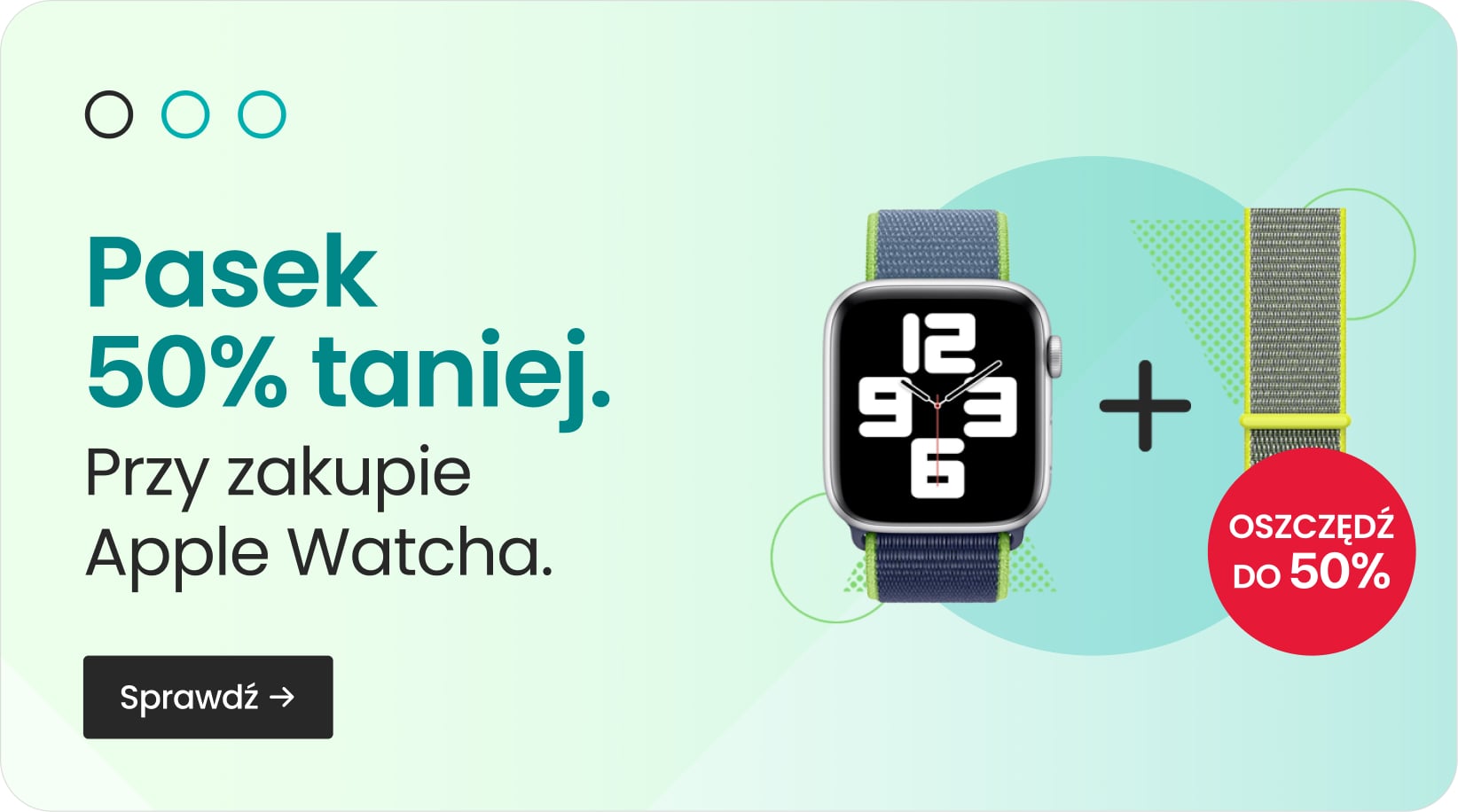 Pasek 50% taniej przy zakupie Apple Watcha