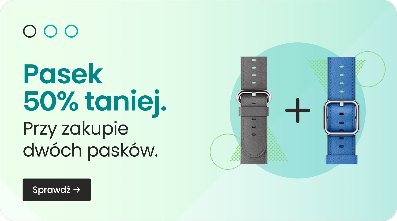 Pasek 50% taniej przy zakupie dwóch pasków