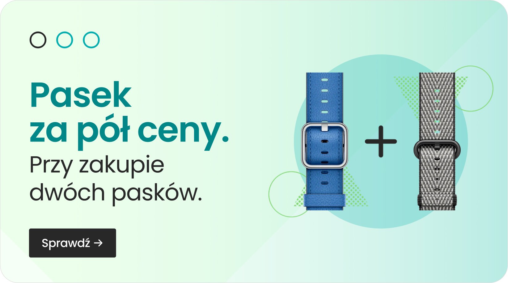 Pasek za pół ceny przy zakupie dwóch pasków