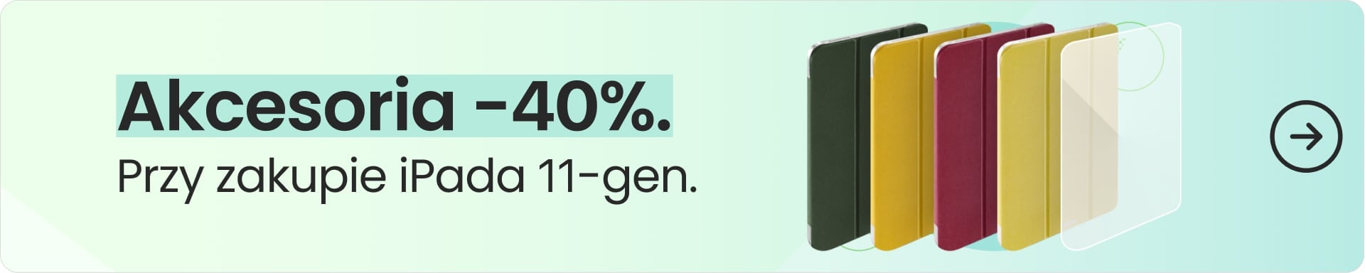 Akcesoria 40% taniej przy zakupie iPada 11-gen.