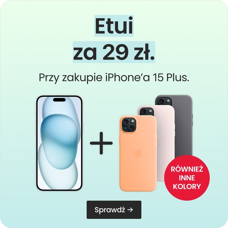 Etui za 29 zł przy zakupie iPhone'a 15 Plus