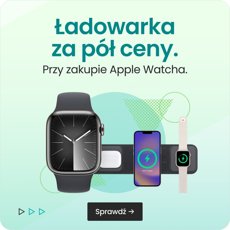Ładowarka za pół ceny przy zakupie Apple Watcha